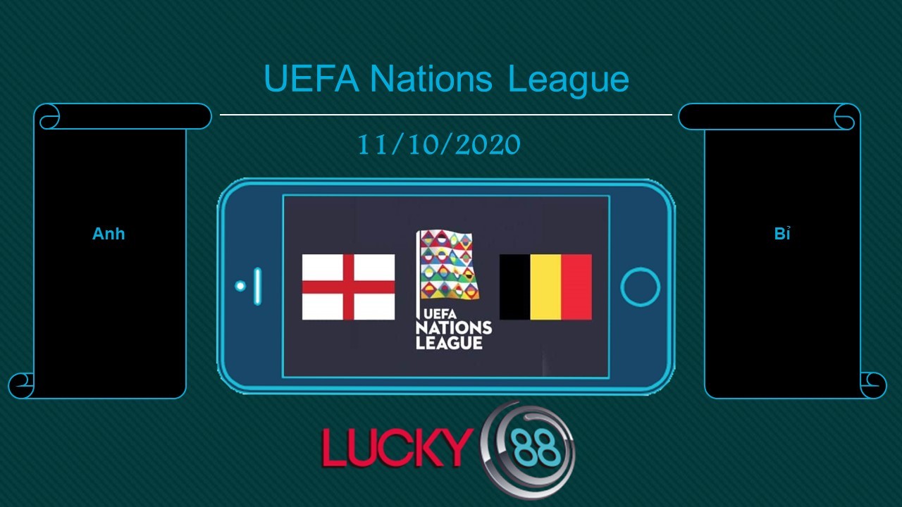 LUCKY88 Anh vs Bỉ , Tip bóng đá miễn phí ngày 11/10/2020
