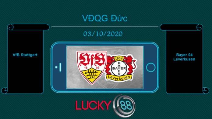 LUCKY88 VfB Stuttgart vs Bayer 04 Leverkusen , Tip bóng đá miễn phí ngày 03/10/2020