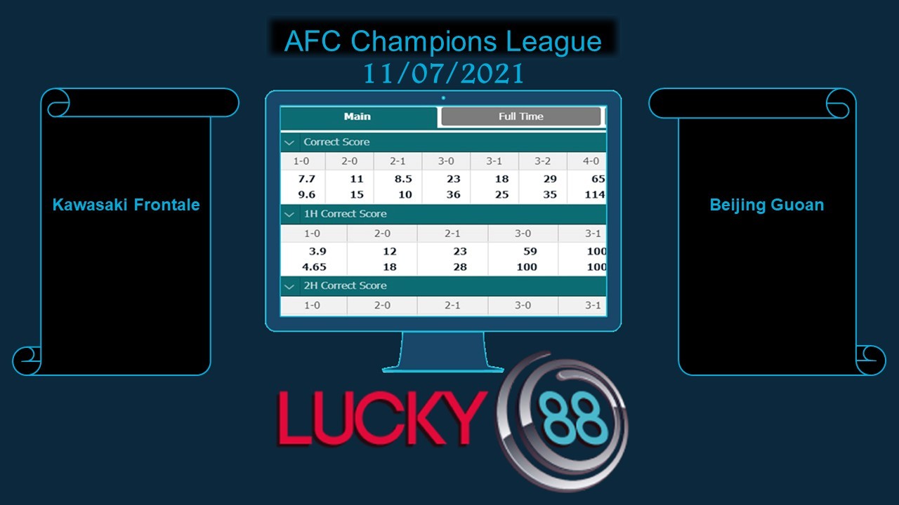 LUCKY88 Kawasaki Frontale vs Beijing Guoan , Soi kèo bóng đá hôm nay 11/07/2021, AFC Champions League