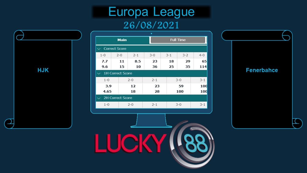 LUCKY88 HJK vs Fenerbahce , Soi kèo bóng đá hôm nay 26/08/2021, Europa League