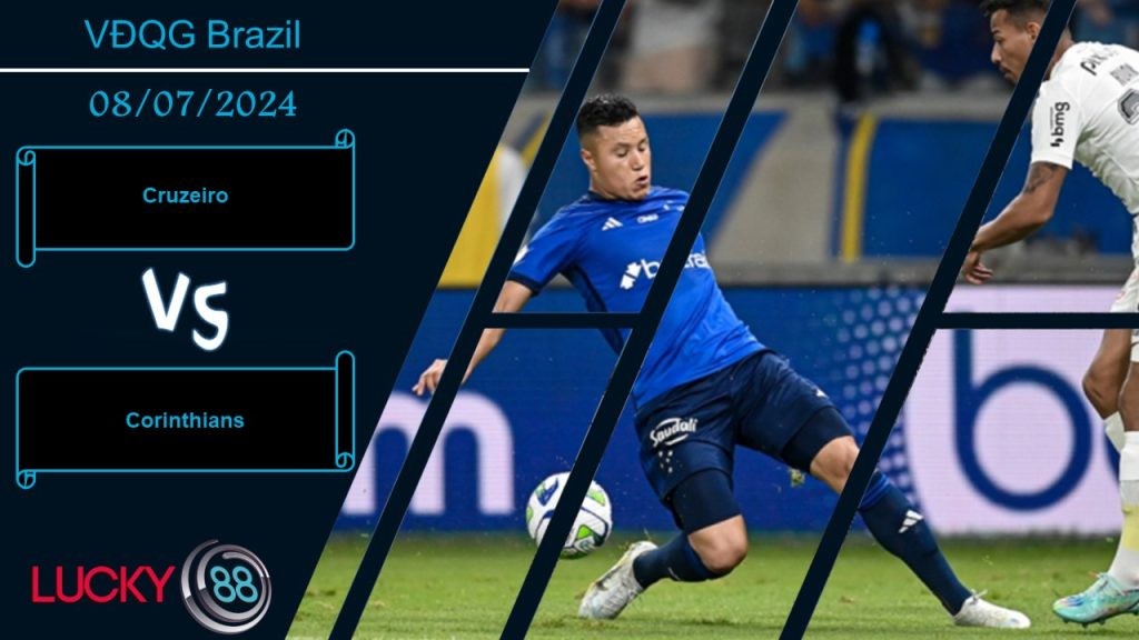 LUCKY88 Cruzeiro vs Corinthians, Nhận định bóng đá 08/07/2024, Mất đi niềm tin