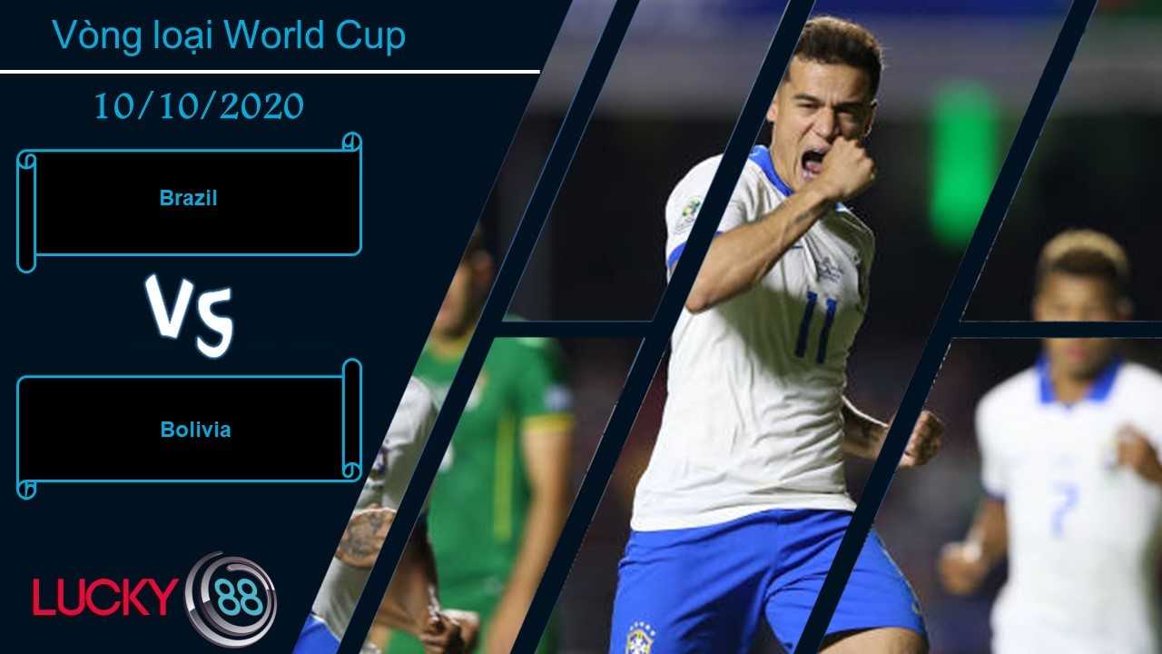 LUCKY88 Brazil vs Bolivia,  Nhận định bóng đá 10/10/2020, Sức mạnh ông lớn