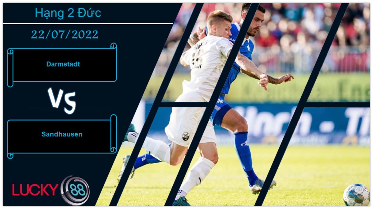 LUCKY88 Darmstadt vs Sandhausen ,  Nhận định bóng đá 22/07/2022,  Tự tin có cơ sở