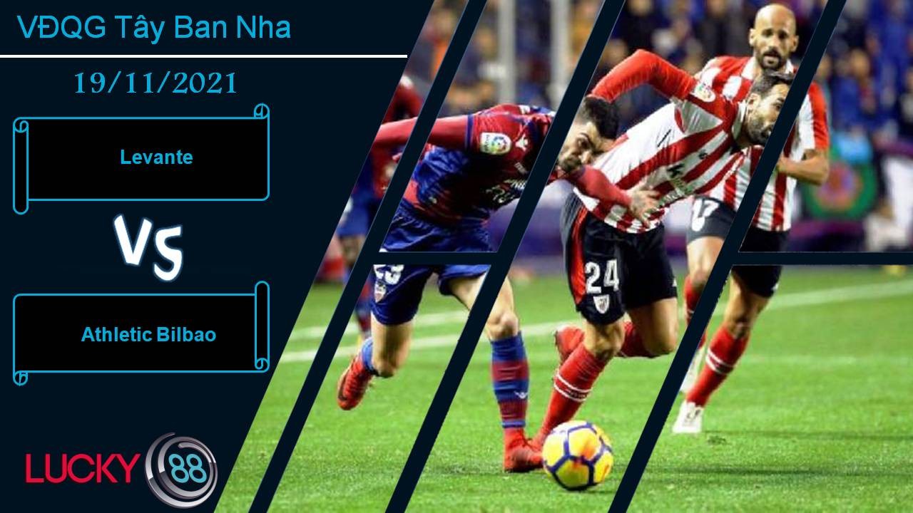 LUCKY88 Levante vs Athletic Bilbao, Nhận định bóng đá 20/11/2021, Chìm sâu vào khủng hoảng
