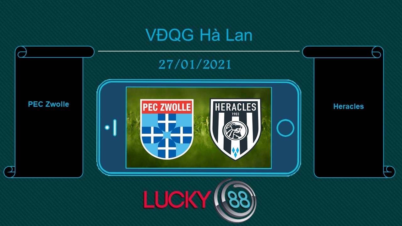 LUCKY88 PEC Zwolle vs Heracles , Tip bóng đá miễn phí ngày 27/01/2021