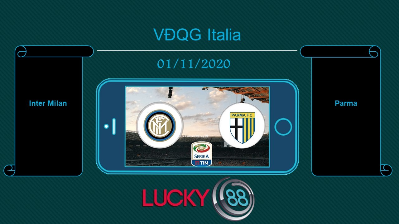 LUCKY88 Inter Milan vs Parma , Tip bóng đá miễn phí ngày 01/11/2020