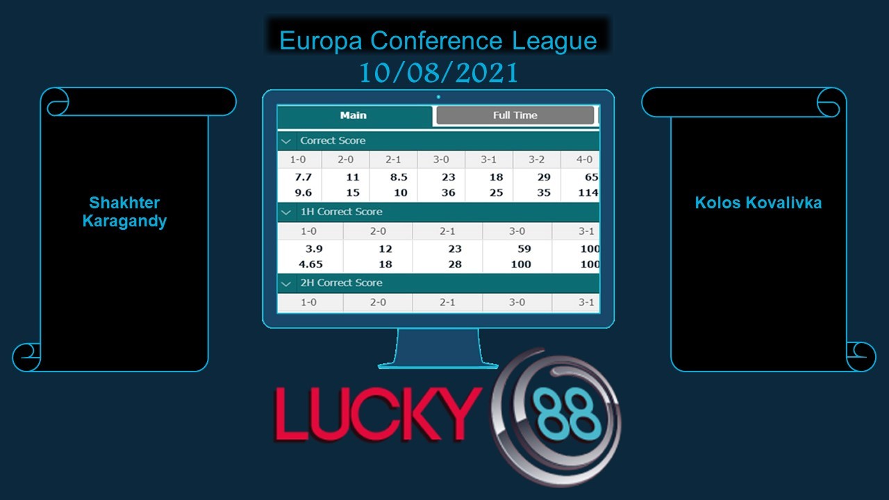 LUCKY88 Shakhter Karagandy vs Kolos Kovalivka  , Soi kèo bóng đá hôm nay 10/08/2021,  Europa Conference League