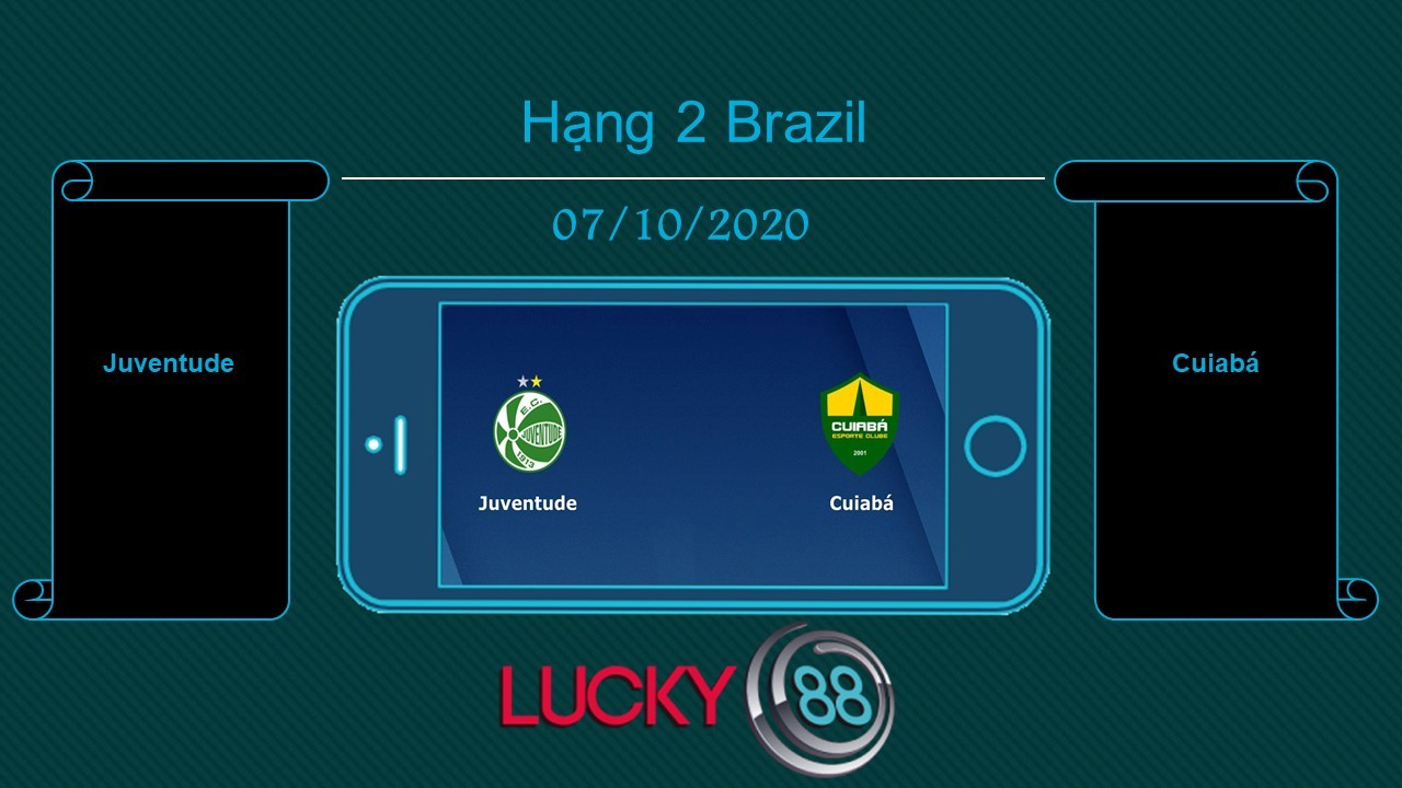 LUCKY88 Juventude vs Cuiabá, Tip bóng đá miễn phí ngày 07/10/2020