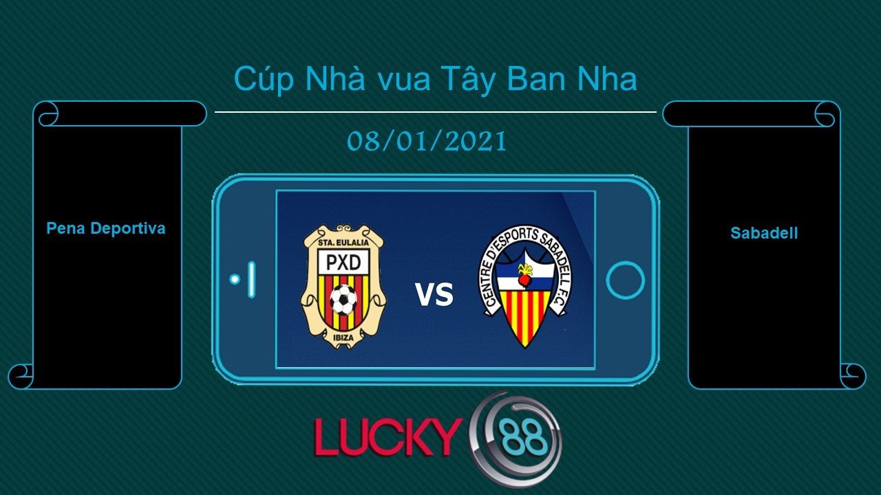 LUCKY88 Pena Deportiva vs Sabadell , Tip bóng đá miễn phí ngày 08/01/2021