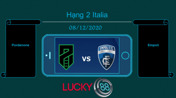 LUCKY88 Pordenone vs Empoli , Tip bóng đá miễn phí ngày 08/12/2020