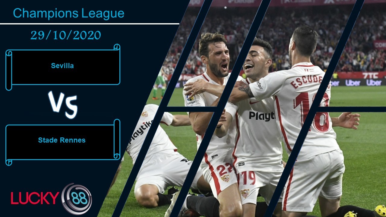 LUCKY88 Sevilla vs Stade Rennes ,  Nhận định bóng đá 29/10/2020, Sở hữu độ quái