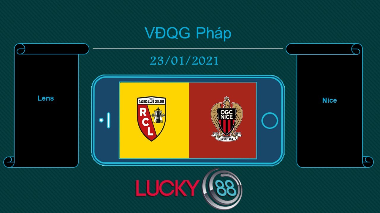 LUCKY88 Lens vs Nice , Tip bóng đá miễn phí ngày 23/01/2021