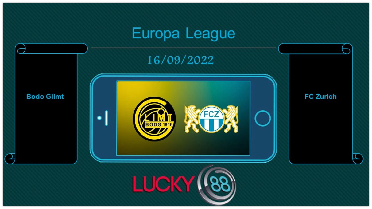LUCKY88 Bodo Glimt vs FC Zurich, Tip bóng đá miễn phí ngày 16/09/2022