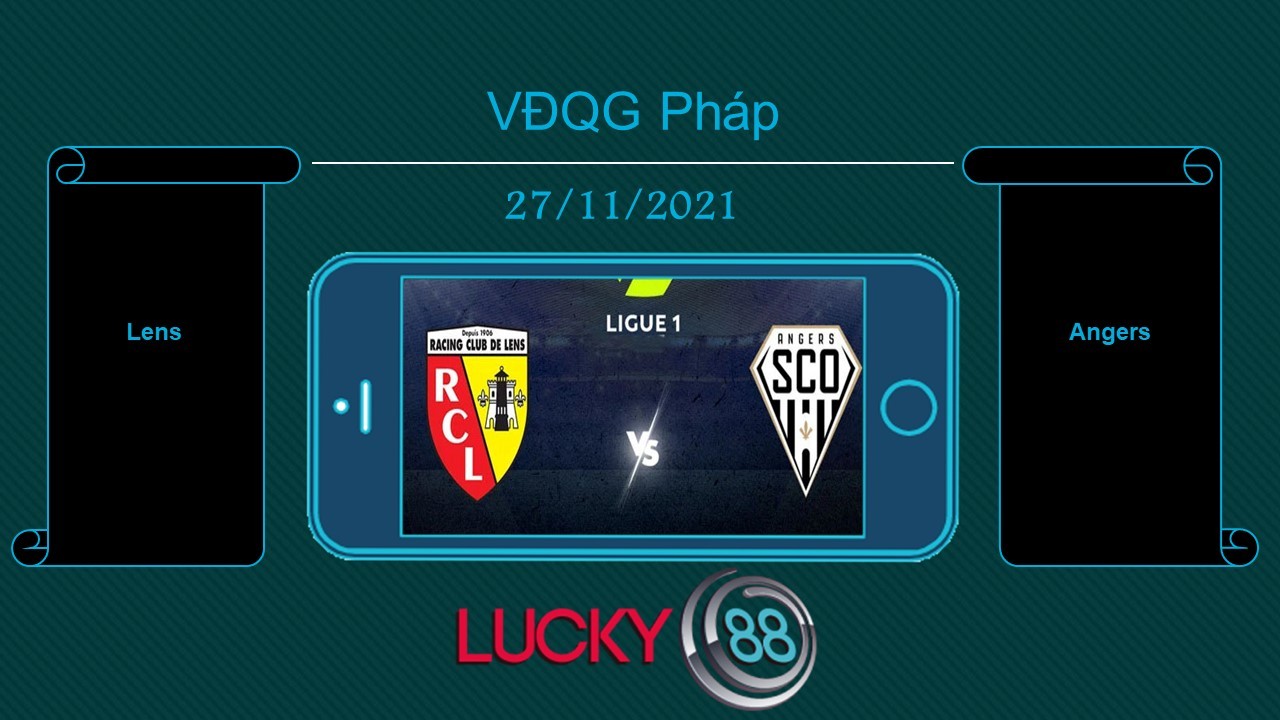LUCKY88 Lens vs Angers , Tip bóng đá miễn phí ngày 27/11/2021