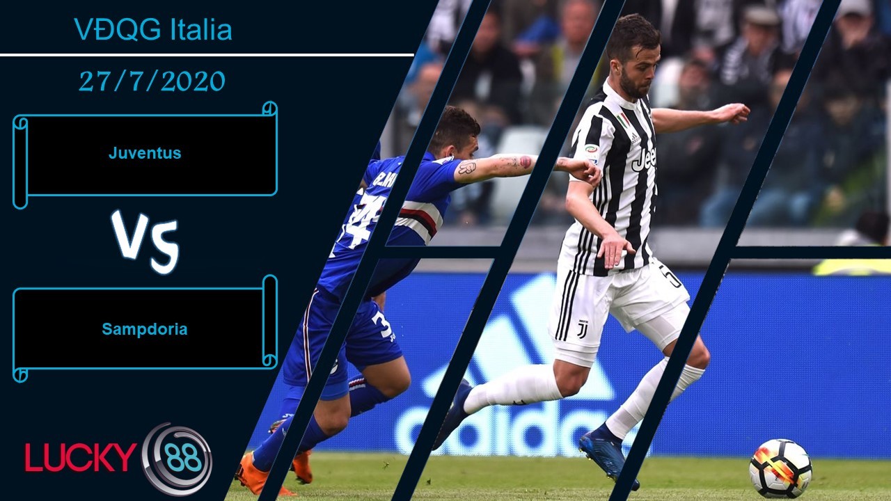 LUCKY88 Juventus vs Sampdoria, Nhận định bóng đá 27/07/2020, Đứng dậy sau vấp ngã